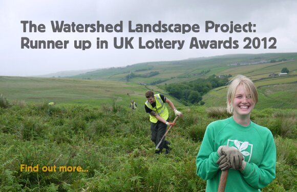 The Watershed Landscape Project: Runner up in UK Lottery Awards 2012